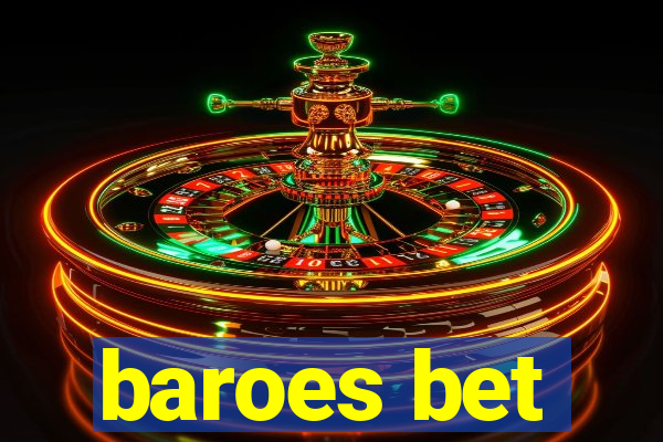 baroes bet